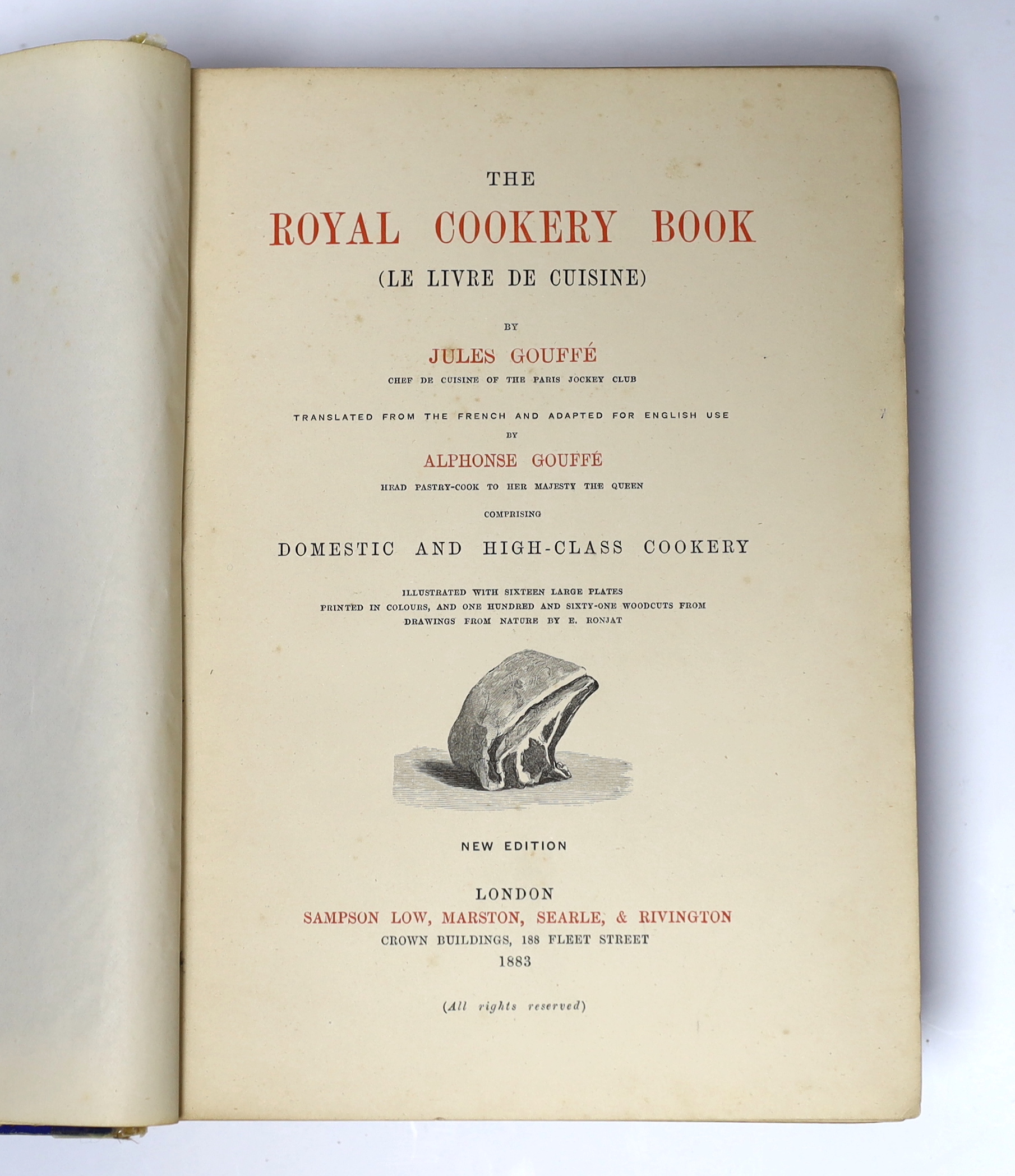 Gouffe, Jules - The Royal Cookery Book (Le Livre de Cuisine)…Translated from the French and adapted for English use by Alphonse Gouffe, new edition, 4to, original gilt blocked blue cloth, spine detached and very worn, wi